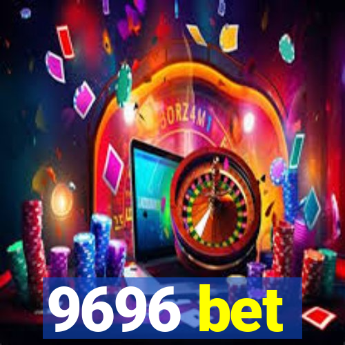 9696 bet